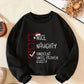 Naughty or Nice Sweatshirt