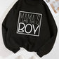 Mama's Boy Sweatshirt